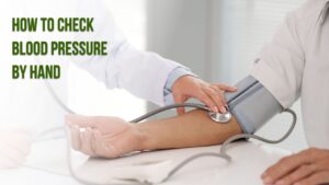 How to Check Blood Pressure by Hand